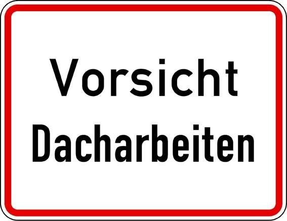 Warnhinweis Dacharbeiten 650x500mm RA2