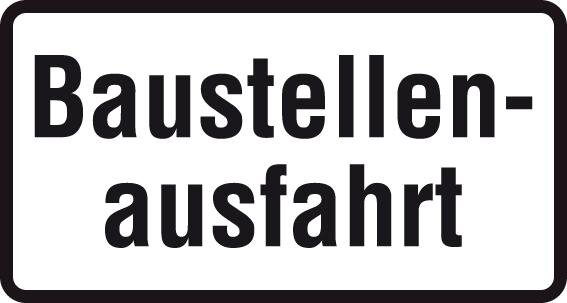 Zusatzzeichen Baustellenausfahrt RA2 231x420mm
